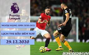 Ngoại hạng anh, champions league, la liga, serie a, bundesliga. Lá»‹ch Thi Ä'áº¥u Bong Ä'a Anh Má»›i Nháº¥t 29 12 Ngoáº¡i Háº¡ng Anh 2020 Baao Vn