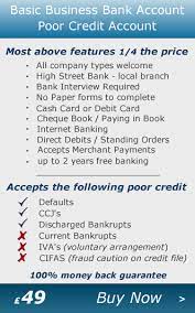 Do you need to have access to a bank account, but have been unable to obtain one due to a bad credit history? Guaranteed Business Bank Account Business Bank Accounts For Mild Poor Credit