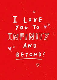 I love you for infinity. I Love You To Infinity And Beyond Gift Crouch End