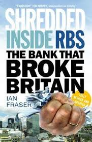 Pdf Download Shredded Inside Rbs The Bank That Broke Britain By Ian Fraser Free Epub Pdf Download Free Ebooks Download Ebook