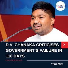 D.V. Chanaka criticises Government's failure in 110 days  https://www.dailymirror.lk/breaking-news/D-V-Chanaka-criticises-Governments-failure-in-110-days/108-300291