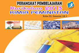 Materi kimia kelas 11 semester 2 kurikulum 2013. Perangkat Guru Kimia Peminatan Sma Ma Kelas Xi Semester 1 Dan 2 Perangkat Guru