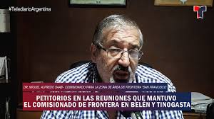 Petitorios en las reuniones que mantuvo el Comisionado de Frontera en Belén  y Tinogasta
