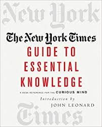 The New York Times Guide To Essential Knowledge A Desk