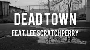 Lee scratch perry, the legendary jamaican singer and music producer, died at a hospital in lucea, according to local media reports confirmed sunday by jamaican prime minister andrew holness. The Goldborns Dead Town Feat Lee Scratch Perry Youtube