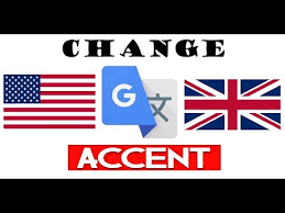 How To Switch Google Translate To American Or British Accent Youtube