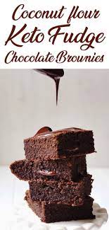 Stop Wasting Hours In The Kitchen Here Are 15 Minutes Super Quick Keto Fudge Brownies For Your Low Carb Diet These Keto Fud Keto Fudge Coconut Flour Desserts