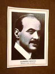 Il Fascismo in Italia Alfredo Rocco di Napoli nel 1930 Ministro della  giustizia: Ottimo