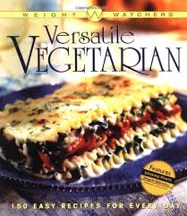 Both recipes are vegetarian (or vegan) friendly! Weight Watchers Versatile Vegetarian Weight Watchers 9780764564079 Amazon Com Books