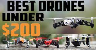 Best Drones Under 200 Drone Drone Quadcopter Drone Design