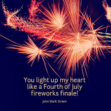You Light Me Up Inside Like The 4th Of July Lyrics Love Quote By John Mark Green Heart Fireworks Johnmarkgreen Fireworks Quotes Mark Green Love Quotes