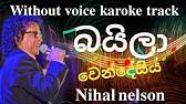 Ennai kaanavillaiye song lyrics , movie name : Baila Wendesiya Karoki With Lyrics à¶¶à¶º à¶½ à·€ à¶± à¶¯ à·ƒ à¶º Nihal Nelson Youtube