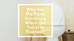 The howto on fixing your toilet to cure a problem with your plumbing known as. Why Are My Pipes Knocking When The Toilet Is Flushed Bfplumbing