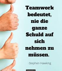 41 Team Spruche Finestwords De Gedichte Und Spruche Spruche Zusammenhalt Spruche