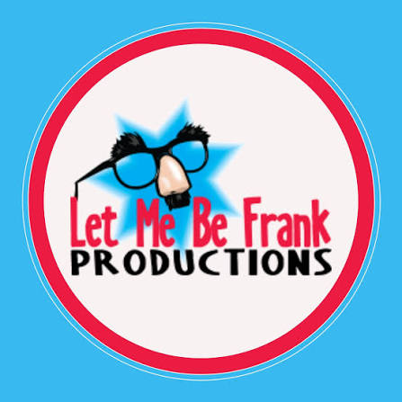 Let Me Be Frank Productions | Green Bay WI