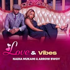 Love & Vibes - EP by Nadia Mukami & Arrow Bwoy on Apple Music
