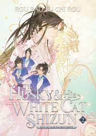 The Husky and His White Cat Shizun: Erha He Ta De Bai Mao Shizun (Novel)  Vol. 2 eBook by Rou Bao Bu Chi Rou - EPUB Book | Rakuten Kobo United States