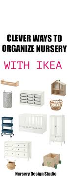 Quality, comfort & style · holiday gifts for kids Nursery Storage Ideas Ikea Edition Clever Ways To Organize The Nursery Nursery Design Studio