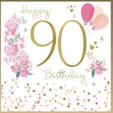Birthdays are fun if you celebrate it the way you want. Blossom Happy 90th Birthday Female Birthday Card Tivy Hall