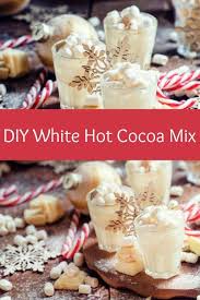 Make Your Own White Hot Cocoa Mix Recipe Hot Chocolate Mix Recipe White Hot Chocolate Recipe Hot Cocoa Mix Recipe
