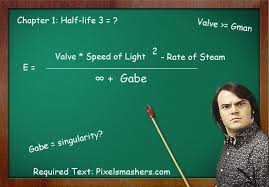 Valve S Equation To Release Half Life 3 I Wonder What The Solution Could Be Half Life Valve Life