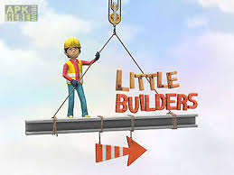 Or on your computer, although the latter is a little more difficult. Little Builders For Android Free Download At Apk Here Store Apktidy Com