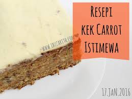Kat sini akan dikongsikan resepi dan cara buat kek tanpa oven yang ringkas dan mudah. Resepi Kek Carrot Istimewa Yang Mudah Dan Lazat Diari Ibuzarith