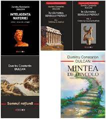 Dumitru constantin arată faptul că în spatele aparenței solide a materiei există un principiu energetic și informațional care organizează universul în formele pe care le cunoaștem. Pachet 4 Titluri Dumitru Constantin Dulcan In Cautarea Sensului Pierdut Inteligenta Materiei Mintea De Dincolo Somnul