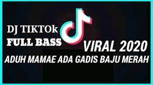 Aku sekarang bisa lihat bh tipis bewarna merah dengan ronda yang. Lagu Dj Aduh Mamae Ada Gadis Baju Merah Tiktok Viral 2020 Youtube