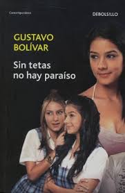 El primer bolíbar llegó a venezuela cambió la b por v. Sin Tetas No Hay Paraiso By Gustavo Bolivar Moreno