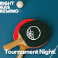 Ping Pong Tournament  — Bright Ideas Brewing event in Westfield, MA