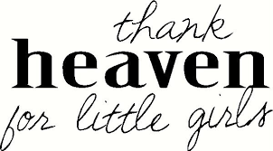 Check spelling or type a new query. Thank Heaven For Little Girls 1 Wall Sticker Vinyl Decal The Wall Works