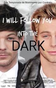 I WILL FOLLOW YOU INTO THE DARK