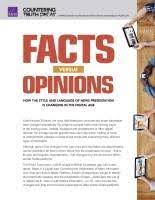 A newspaper column or an editorial would be a place to joe friday used to say: Facts Versus Opinions How The Style And Language Of News Presentation Is Changing In The Digital Age Rand