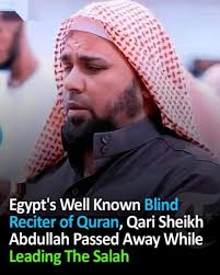 37-year-old Qari Sheikh Abdullah was also blind and died