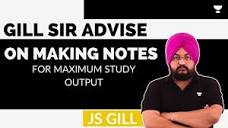 Gill Sir Advise on Making Notes for Maximum Study Output | J S ...