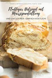 tolles rezept fur leckeren hefezopf mit zimt zucker und marzipan rezept lecker rezepte rezepte mit hefeteig