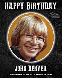 WISHING A TRULY UNFORGETTABLE HAPPY HEAVENLY BIRTHDAY TO THE ICONIC JOHN  DENVER! Today, we celebrate the life and music of one of country's most  beloved voices. Born