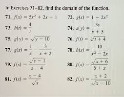 How do u find the domain. In Exercises 71 82 Find The Domain Of The Function Chegg Com
