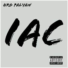 I.A.C - Single by Hro Palyan | Spotify