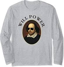 The byu store® at brigham young university is the only place to buy official team gear. Amazon Com Classic William Shakespeare Will Power Tshirt Quote T Shirts Clothing