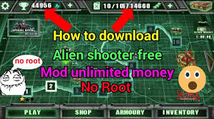 3,352 downloads | 49 rate. How To Download Alien Shooter Free Mod Unlimited Money No Root 2018 By Tech With Gaming