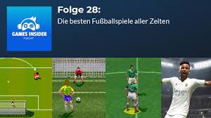 Alle übertragungen in deutschland am dienstag, 22.06.2021 im überblick. Folge 28 Die Besten Fussballspiele Aller Zeiten Games Insider Podcast
