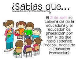 Cada 21 de abril se celebra en méxico el día del educador, quien es parte importante de la educación preescolar. 21 De Abril Dia Del Educador De Preescolar Dia De La Educadora Dia De Los Maestros Frases De Ninos