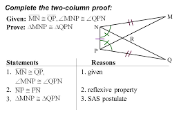 The reason column will typically include given, vocabulary definitions, conjectures, and theorems. Topic Congruent Triangles 6 0 Objectives Prove Triangles Are Congruent Standards Geometry Measurement Problem Solving Reasoning And Proof Ppt Download