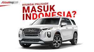 Hyundai palisade is a 2019 if design award recipient. Njkb Hyundai Palisade Terdeteksi Segera Masuk Indonesia Autonetmagz
