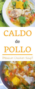 Caldo De Pollo Recipe Mexican Soup Recipes Chicken Soup Recipes Caldo De Pollo