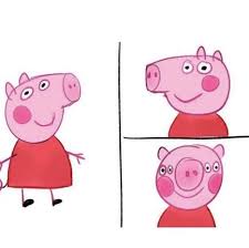Pin By Mira On Shit In My Phone Peppa Pig Memes Pig Memes Peppa Pig