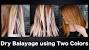 Step By Step Balayage At Home
