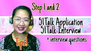 51talk Application And Interview Step 1 And 2 May 2019 Youtube